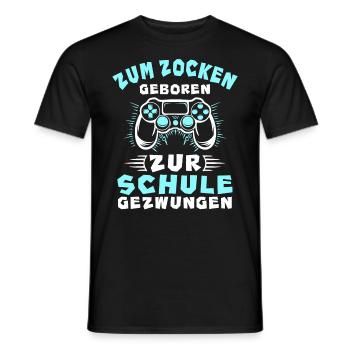 Gamer Zum Zocken Geboren Zur Schule Gezwungen - Männer T-Shirt - Schwarz - Vorne - AI Model Male 178 light (178cm)