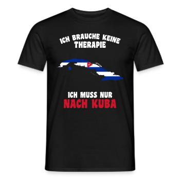 Ich muss nur nach Kuba Shirt Lustig Urlaub Ferien - Männer T-Shirt - Schwarz - Vorne - AI Model Male 178 light (178cm)