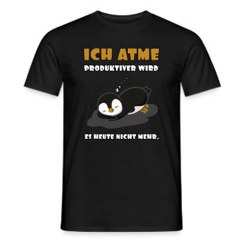 Ich atme, produktiver wird es heute nicht mehr. - Männer T-Shirt - Schwarz - Vorne - AI Model Male 178 light (178cm)