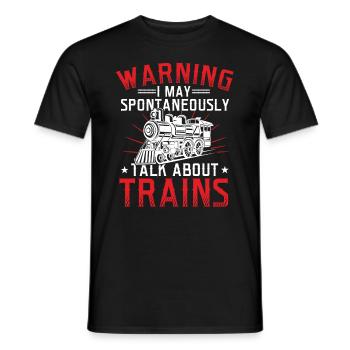 Warning May Spontaneously Talk About Trains Zug - Männer T-Shirt - Schwarz - Vorne - AI Model Male 178 light (178cm)