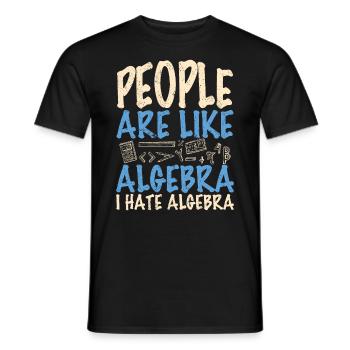 People are like algebra I hate algebra - Männer T-Shirt - Schwarz - Vorne - AI Model Male 178 light (178cm)