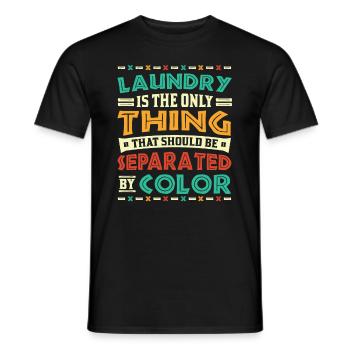Wäsche ist das einzige, was nach Farbe getrennt - Männer T-Shirt - Schwarz - Vorne - AI Model Male 178 light (178cm)