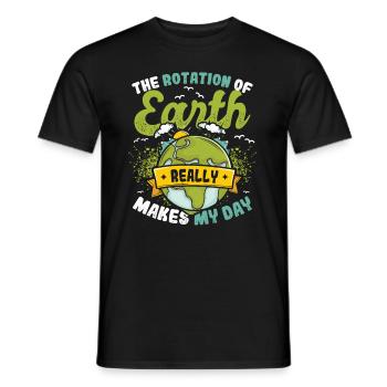 The rotation of the earth makes my day. - Men's T-Shirt - black - Front - AI Model Male 178 light (178cm)