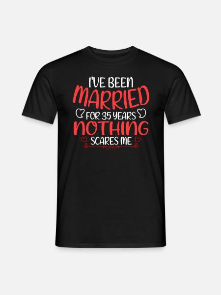 Je suis marié depuis 35 ans Rien ne me fait peur - T-shirt homme - noir