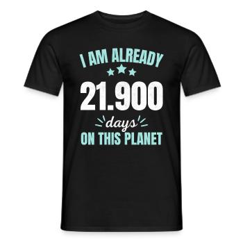 Already 21900 Days On This Planet 60th Birthday - Männer T-Shirt - Schwarz - Vorne - AI Model Male 178 light (178cm)