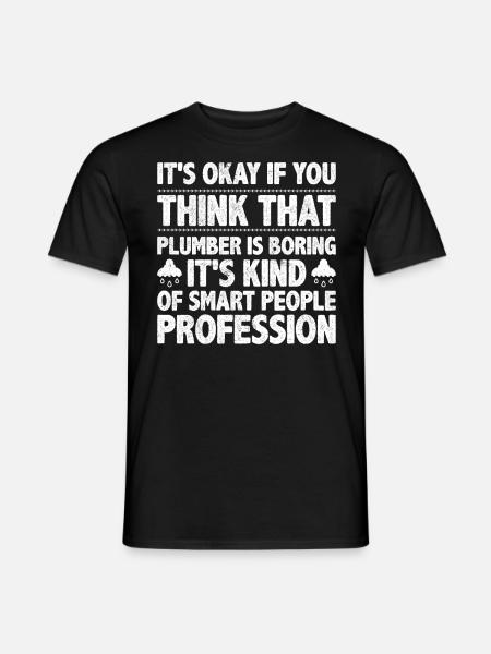 Plumber Smart People Profession - Männer T-Shirt - Schwarz