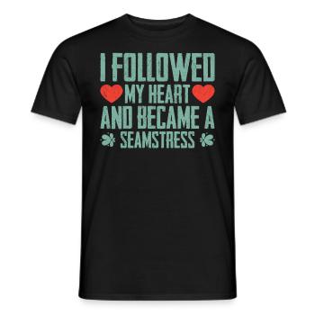 I Followed My Heart Become Seamstress - Men's T-Shirt - black - Front - AI Model Male 178 light (178cm)