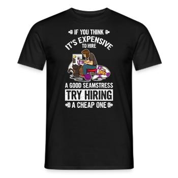 If You Think It Is Expensive To Hire - Men's T-Shirt - black - Front - AI Model Male 178 light (178cm)