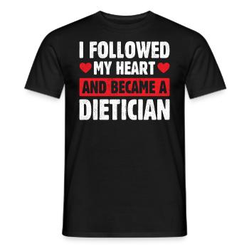 I Followed My Heart And Became Dietician - Men's T-Shirt - black - Front - AI Model Male 178 light (178cm)