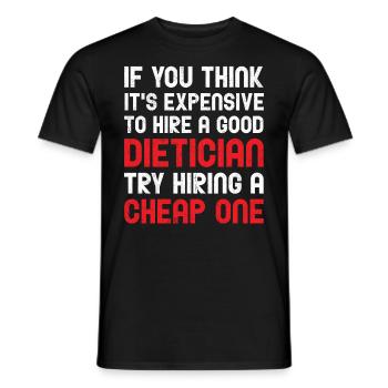 If You Think It is Expensive To Hire - Men's T-Shirt - black - Front - AI Model Male 178 light (178cm)