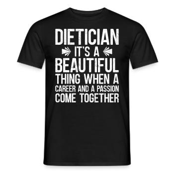 Dietician It Is A Beautiful Thing - Men's T-Shirt - black - Front - AI Model Male 178 light (178cm)