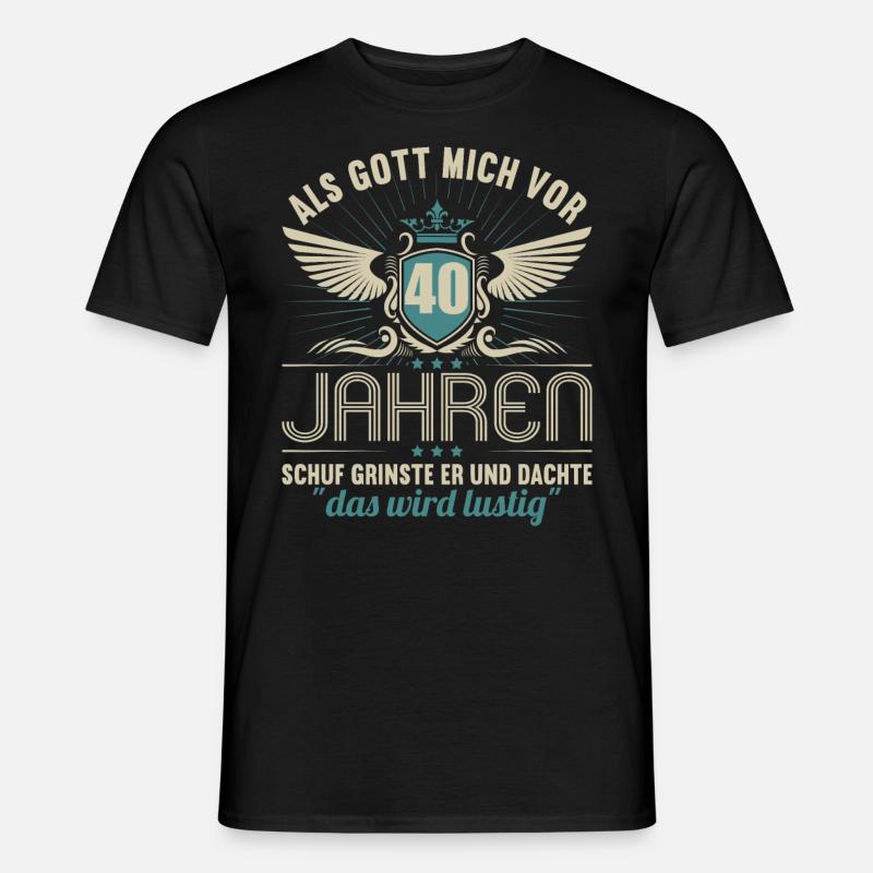 Als Gott mich vor 40 Jahren schuf 40. Geburtstag - Männer T-Shirt - Schwarz
