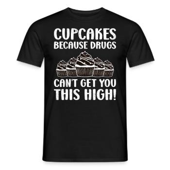 Cupcakes Because Drugs - Männer T-Shirt - Schwarz - Vorne - AI Model Male 178 light (178cm)
