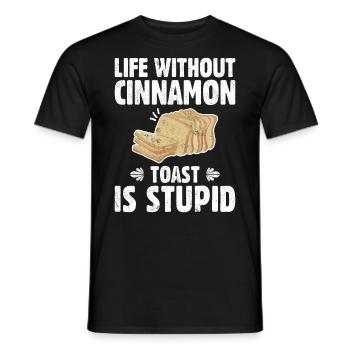 La vie sans pain grillé à la cannelle est stupide - T-shirt homme - noir - Devant - AI Model Male 178 light (178cm)