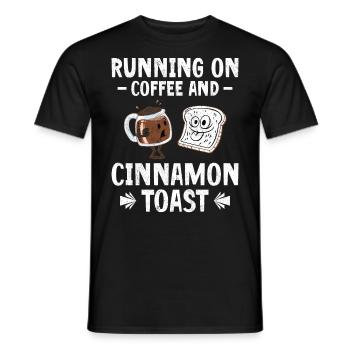 Running On Coffee And Cinnamon Toast - Männer T-Shirt - Schwarz - Vorne - AI Model Male 178 light (178cm)