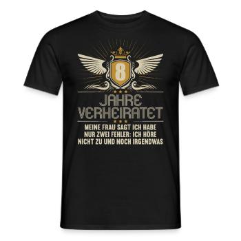 8 Jahre verheiratet nur 2 Fehler 8.Hochzeitstag - Männer T-Shirt - Schwarz - Vorne - AI Model Male 178 light (178cm)