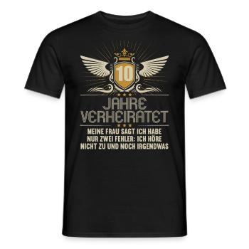 10 Jahre verheiratet nur 2 Fehler 10.Hochzeitstag - Männer T-Shirt - Schwarz - Vorne - AI Model Male 178 light (178cm)