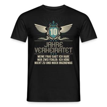 10 Jahre verheiratet nur 2 Fehler 10.Hochzeitstag - Männer T-Shirt - Schwarz - Vorne - AI Model Male 178 light (178cm)