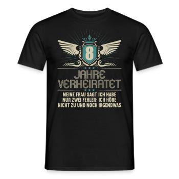 8 Jahre verheiratet nur 2 Fehler 8.Hochzeitstag - Männer T-Shirt - Schwarz - Vorne - AI Model Male 178 light (178cm)