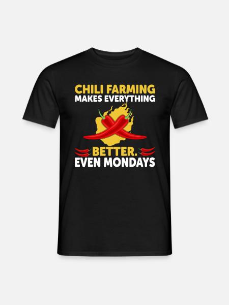 Chili Farming Makes Everything Better - Männer T-Shirt - Schwarz