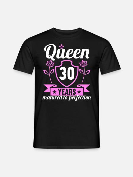 30 jaar oud meisje 30 bday Koningin 30 verjaardag - Heren T-shirt - zwart