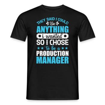 They Said I Could Be Anything I Wanted - Männer T-Shirt - Schwarz - Vorne - AI Model Male 178 light (178cm)