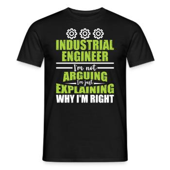 Industrial Engineer I Am Not Arguing - Men's T-Shirt - black - Front - AI Model Male 178 light (178cm)