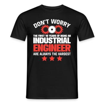 Do Not Worry Industrial Engineer - Männer T-Shirt - Schwarz - Vorne - AI Model Male 178 light (178cm)