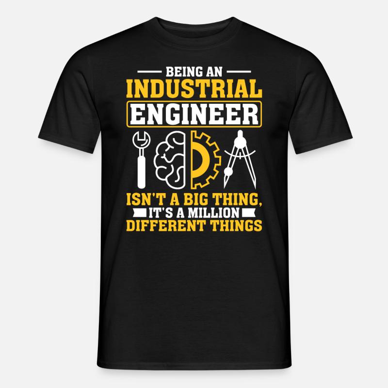 Being An Industrial Engineer - Männer T-Shirt - Schwarz