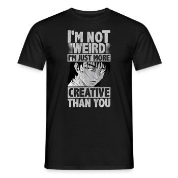 I'm Not Weird I'm Just Creative Than You Anime - Men's T-Shirt - black - Front - AI Model Male 178 light (178cm)
