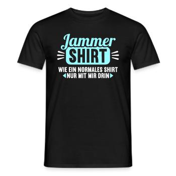 Jammer Shirt wie normales Shirt nur mit mir drin - Männer T-Shirt - Schwarz - Vorne - AI Model Male 178 light (178cm)