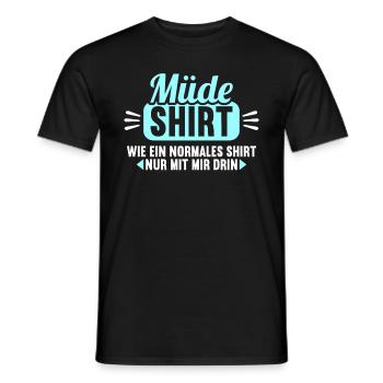 Müde Shirt wie normales Shirt nur mit mir drin - Männer T-Shirt - Schwarz - Vorne - AI Model Male 178 light (178cm)