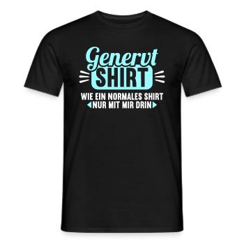 Genervt Shirt wie normales Shirt nur mit mir drin - Männer T-Shirt - Schwarz - Vorne - AI Model Male 178 light (178cm)