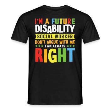 I Am A Future Disability Social Worker - Männer T-Shirt - Schwarz - Vorne - AI Model Male 178 light (178cm)