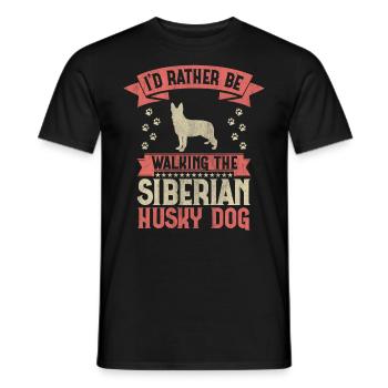 I'd Rather Be Walking The Siberian Husky Dog Lover - Männer T-Shirt - Schwarz - Vorne - AI Model Male 178 light (178cm)