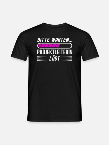 Bitte Warten Projektleiterin Lädt - Männer T-Shirt - Schwarz
