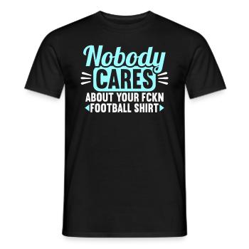 Personne ne se soucie de votre maillot de football - T-shirt homme - noir - Devant - AI Model Male 178 light (178cm)