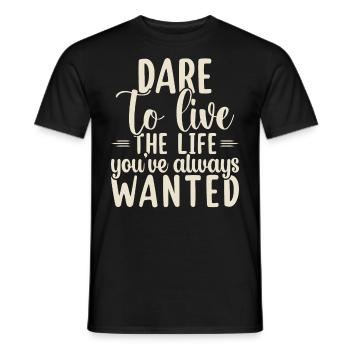 Osez vivre la vie que vous avez toujours voulu voyager - T-shirt homme - noir - Devant - AI Model Male 178 light (178cm)