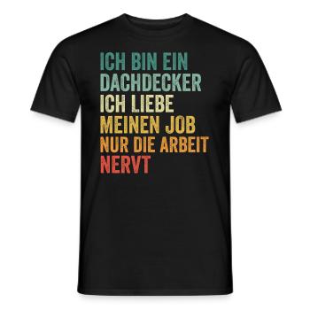 Ich Bin Dachdecker Und Ich Liebe meinen Job - Männer T-Shirt - Schwarz - Vorne - AI Model Male 178 light (178cm)