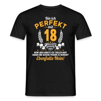 Bin ich perfekt mit 18 Jahren 18. Geburtstag - Männer T-Shirt - Schwarz - Vorne - AI Model Male 178 light (178cm)
