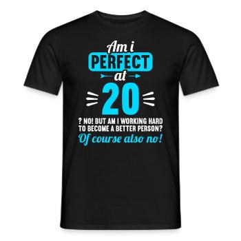 Suis-je parfait à 20 ans 20 ans - T-shirt homme - noir - Devant - AI Model Male 178 light (178cm)