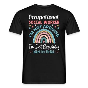 Occupational Worker I Am Not Arguing - Männer T-Shirt - Schwarz - Vorne - AI Model Male 178 light (178cm)