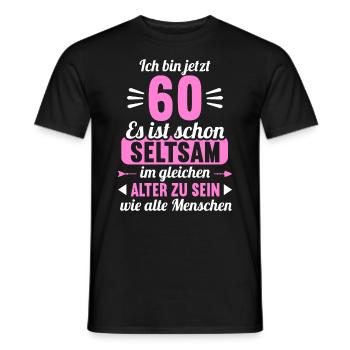 Seltsam im gleichen Alter wie alte 60. Geburtstag - Männer T-Shirt - Schwarz - Vorne - AI Model Male 178 light (178cm)