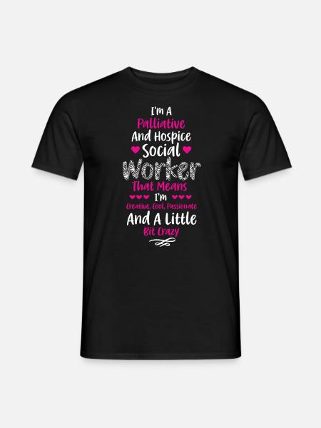 I'm A Palliative & Hospice Social Worker - Männer T-Shirt - Schwarz