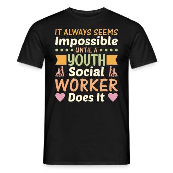 Jusqu’à ce que le travailleur social pour les jeunes le fasse - T-shirt homme - noir - Devant - AI Model Male 178 light (178cm)