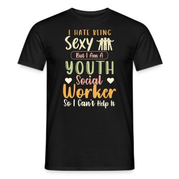 Je déteste être sexy chez les jeunes travailleurs sociaux - T-shirt homme - noir - Devant - AI Model Male 178 light (178cm)