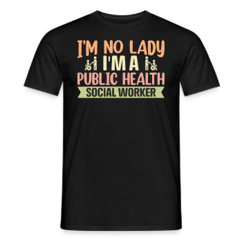 I'm No Lady I'm A Health Social Worker - Men's T-Shirt - black - Front - AI Model Male 178 light (178cm)