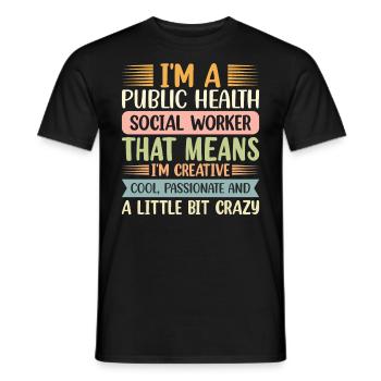 I Am A Public Health Social Worker - Men's T-Shirt - black - Front - AI Model Male 178 light (178cm)