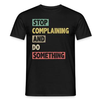 Motivate Inspire Encouragement Positivity Slogan - Men's T-Shirt - black - Front - AI Model Male 178 light (178cm)