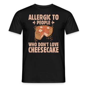 Allergic To People Who Don't Love Cheesecake Baker - Männer T-Shirt - Schwarz - Vorne - AI Model Male 178 light (178cm)